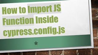 How to Import JS Function Inside cypress.config.js
