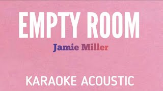 Jamie Miller - Empty Room | Acoustic Karaoke