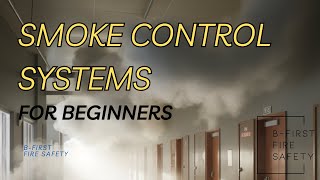 Smoke Control Systems