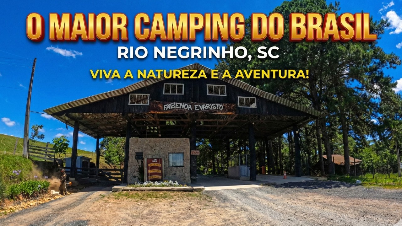 Camping gigante na FAZENDA EVARISTO – RIO NEGRINHO  SC