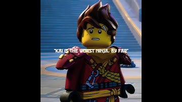“Kai’s the worst character” “Kai’s the worst ninja” Kai Smith edit | Ninjago edit