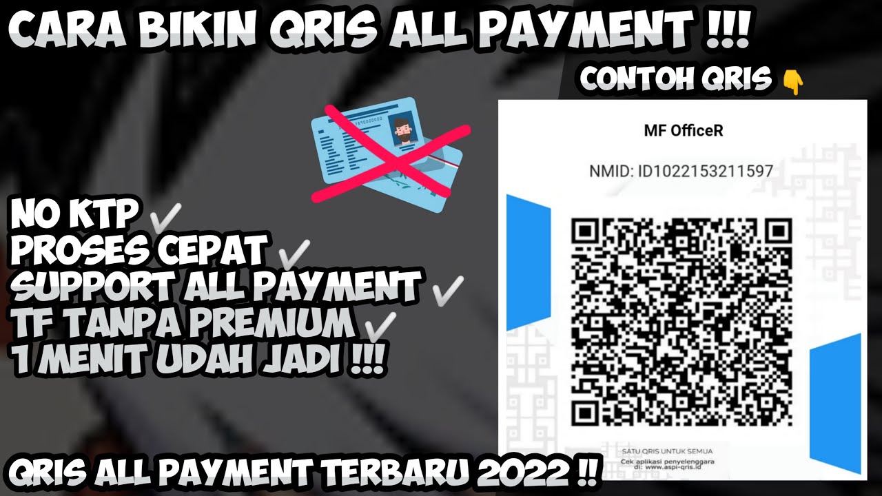 CARA BUAT QRIS ALL PAYMENT NO KTP TERBARU 2022 !! 