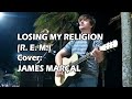 Losing My Religion (R.E.M.) Cover by James Marçal - Músico de Rua / Street Musician - Brasil 2019