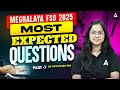 MEGHALAYA FSO 2025 | Most Expected Questions#7 | By Ayushi Mam