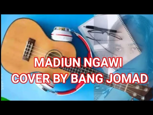 MADIUN NGAWI SONY JOSS ( COVER BY BANG  JOMAD) class=