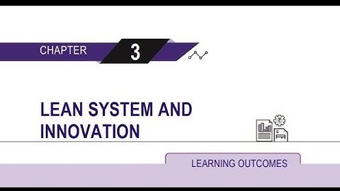 SCMPE Chapter 3: Lean System and Innovation Part 3