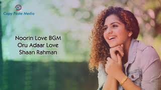 Noorin Love BGM Full HQ  Oru Adaar Love  Shaan Rahman  All BGM Links Added In Description Resimi