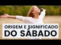 A origem e SIGNIFICADO do Sábado - Leandro Quadros - Escola Sabatina - IASD