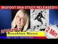 The bigfoot report  bigfoot news 15  melba ketchum finally releases long awaited dna study