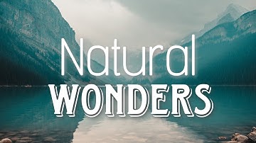 25 Greatest Natural Wonders of the World - Travel Video