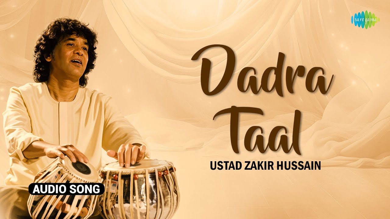 Ustad Zakir Hussain -Tabla Maestro | Dadra Taal | Indian Classical Soothing Instrumental Music