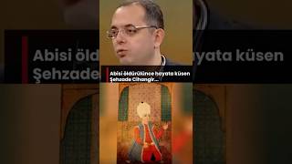 Şehzade Cihangir’in Vefatı: Bir Şehzadenin Acı Sonu