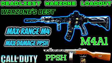 DEADLIEST WARZONE LOADOUT? MAX RANGE M4, NO RECOIL! MAX DAMAGE PPSH (BEST WARZONE M4A1 CLASS SETUP)