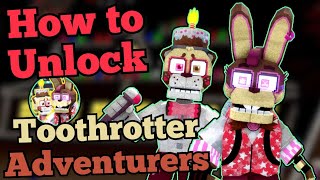 How to Unlock Toothrotter Adventurers!!! | Return to Animatronica | Roblox