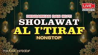 Sholawat Nabi KAMIS PAGI | Sholawat AL I'TIRAF | LIVE NONSTOP Tanpa Musik #2