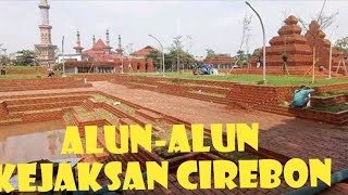 ALUN-ALUN KEJAKSAN CIREBON DI BUKA MENUJU BULAN RAMADHAN