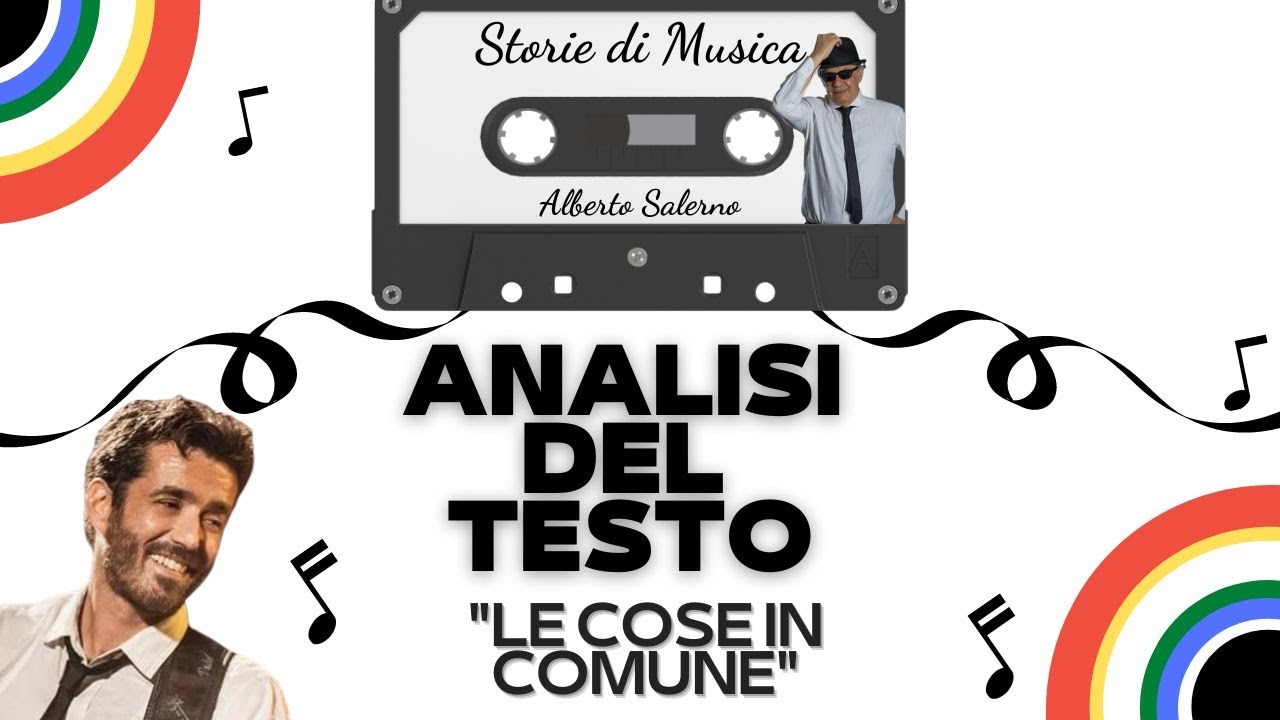 LE COSE IN COMUNE (DANIELE SILVESTRI) | Analisi del Testo di Alberto