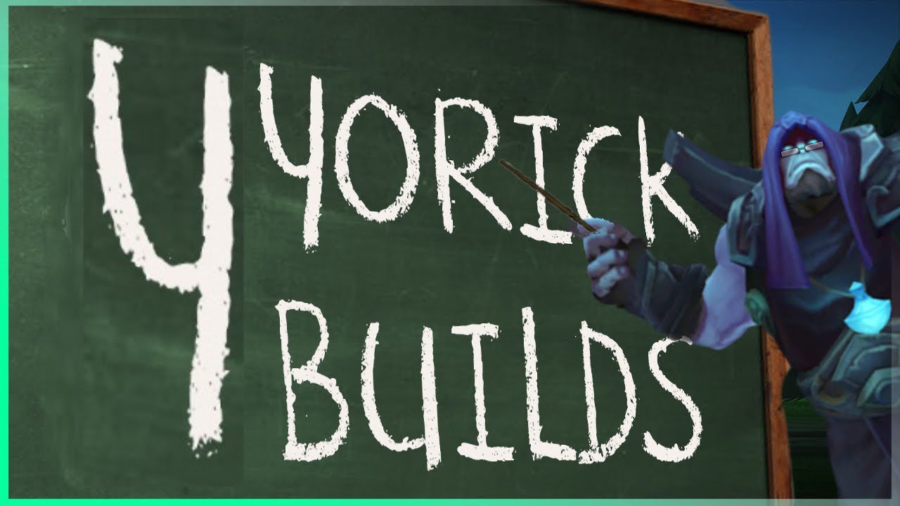 aprende-a-buildearte-con-yorick-4-builds-de-yorick-guia-yorick-youtube