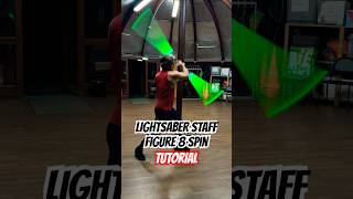 LIGHTSABER STAFF FIGURE 8 SPIN: TUTORIAL