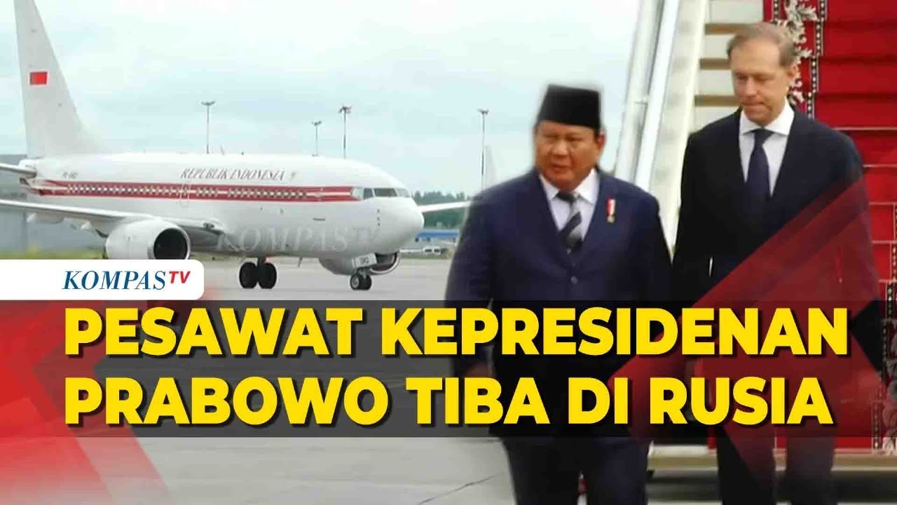 Detik-Detik Prabowo Tiba di Rusia, Penuhi Undangan Putin