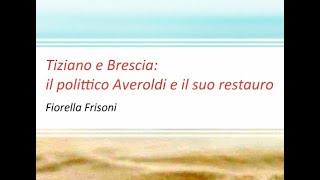 Tiziano e Brescia: Il polittico Averoldi e il suo restauro