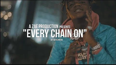 JayDaYoungan “Every Chain On” (Official Music Video)
