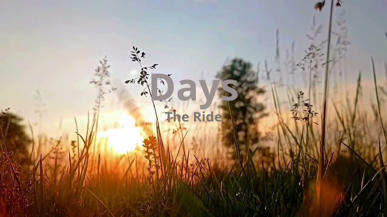 Watch The Ride - Days on YouTube Watch The Ride - Days on YouTube