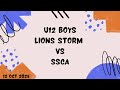 SPBL S2 2025 - U12B LIONS STORM VS SSCA (12 Oct 2025) - 1st Qtr