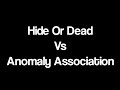 Hide or dead vs anomaly association