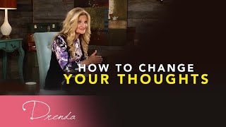 How To Change Your Thoughts Pt. 2 | Drenda Keesee