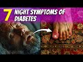 😮‍💨 7 Nighttime Signs of DIABETES that YOU CAN&#39;T IGNORE