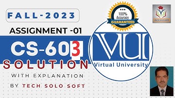 CS603 ASSIGNMENT 1 SOLUTION Fall 2023 || CS603 Assignment No. 01 Solution 2023 100% Correct