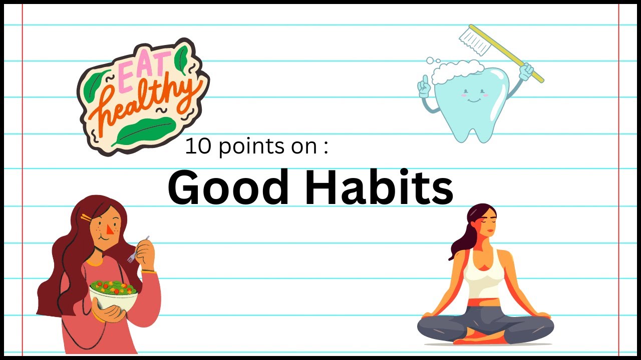 Good Habits Essay 10 lines || Good Habit For Students || Good Habits Essay In English For Class 2