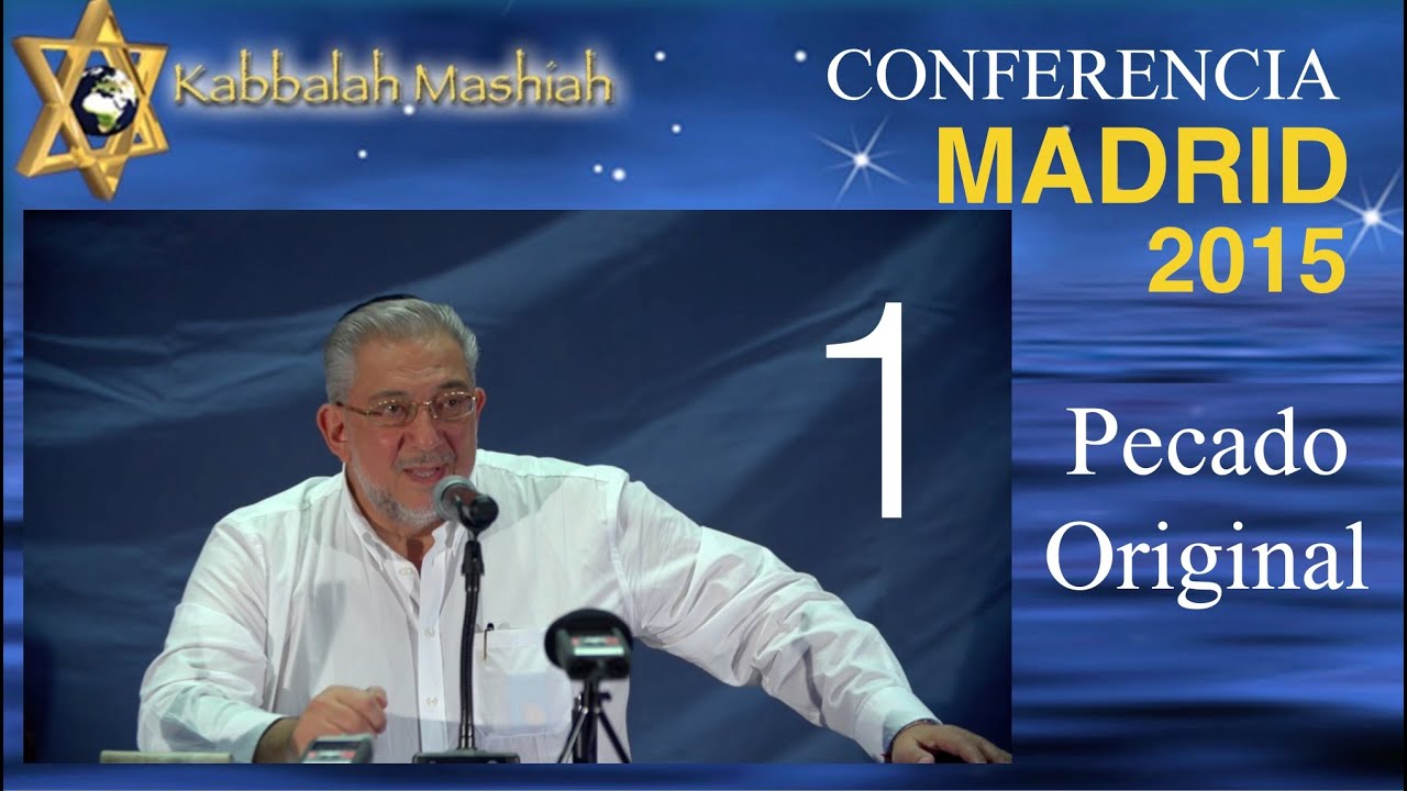 Conferencia Madrid Sept 2015: El Pecado Original y su Reparación - parte 1