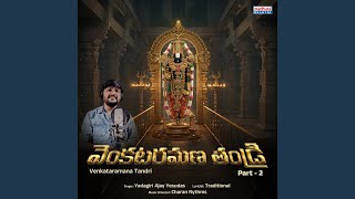 Venkataramana Tandri, Pt. 2