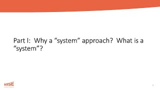 Conceptualising Education Systems - 1. Why a “system” approach?  What is a “system”? - Pritchett