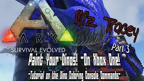 Ark: Paint Your Dinos! Console Command Explained for Ark: Survival Evolved on Xbox One -Part 3!