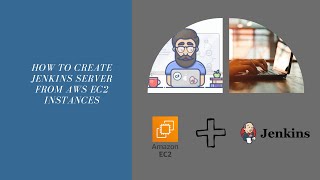 How To Create Jenkins Server From AWS EC2 Instances