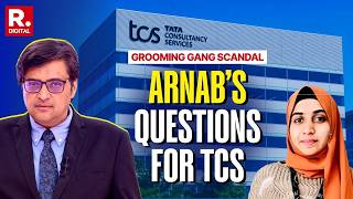 Arnab’s Questions For TCS As It Sits On A Ticking Radicalisation Time Bomb