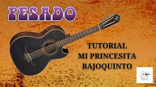 Mi Princesita | Pesado | Tutorial | #Bajoquinto | #bajosexto