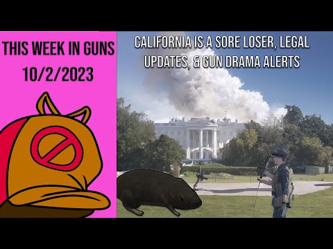 This Week in Guns 10/2/23 - Is California the Sorest Loser in Gun Law?