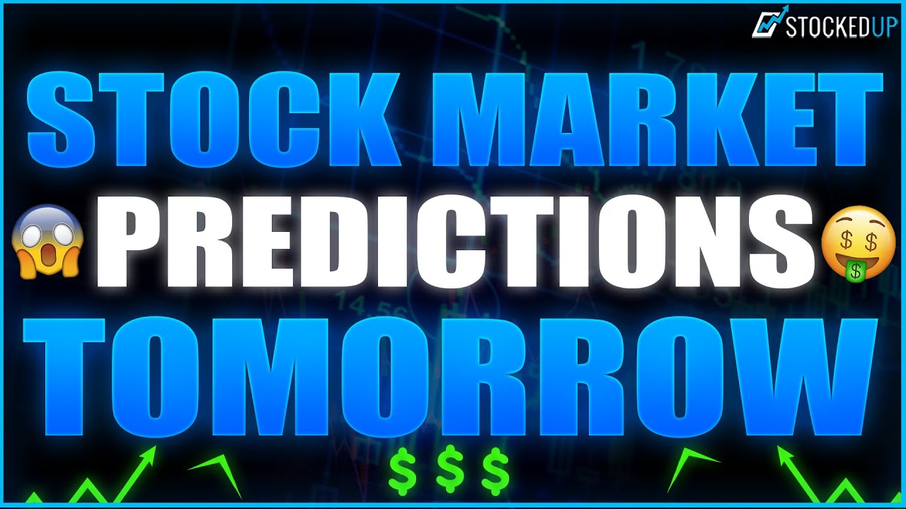 Stock Market Predictions For Tomorrow!! Earnings Season YouTube