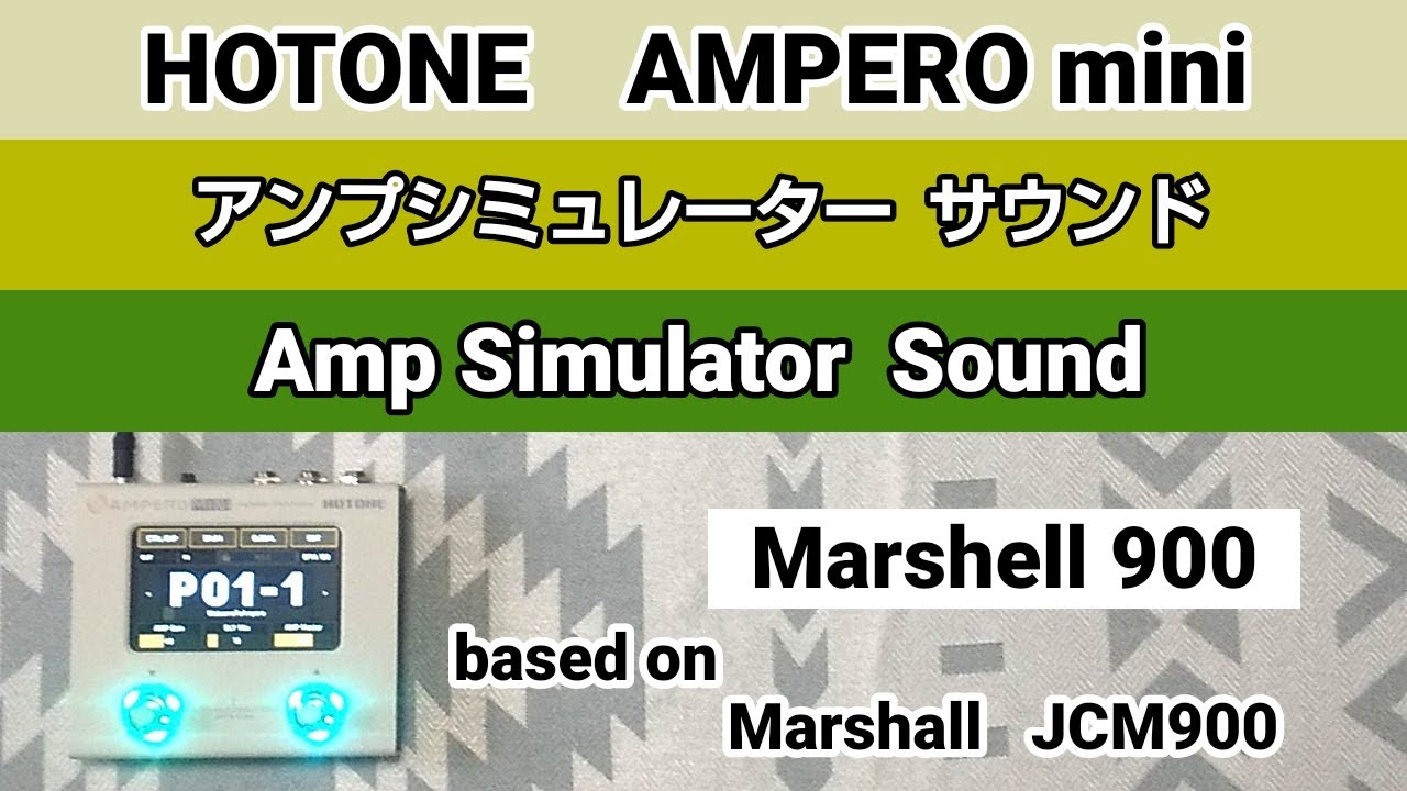 AMPERO mini   Amp Simulator Sound    based on  Marshall  JCM900