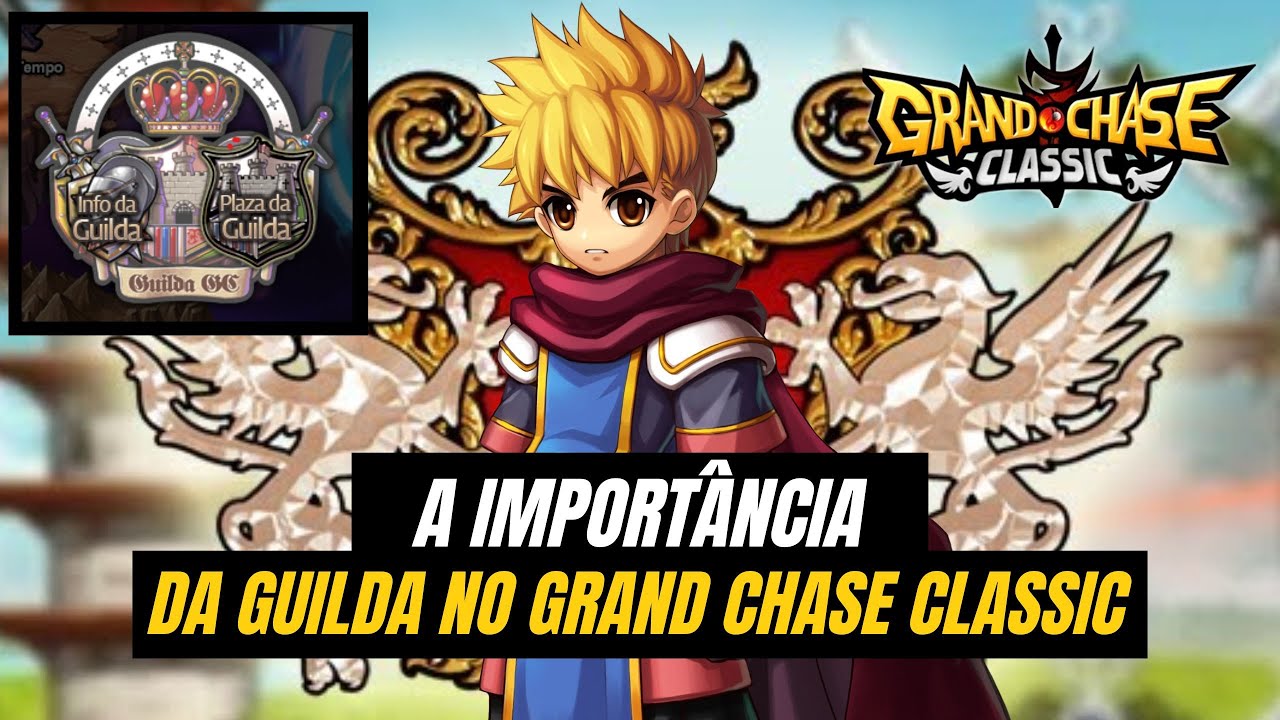 A Importância da Guilda no Grand Chase Classic - Tudo sobre Guilda e Benefícios