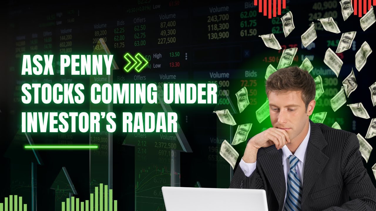 ASX Penny Stocks Coming Under Investors Radar