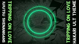 Tripping On Love by Ashley Collins 60 Second Version | Hakari Ultimate Theme in Jujutsu Shenanigans