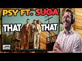 Italian Reacts To PSY - &#39;That That (prod. &amp; feat. SUGA of BTS)