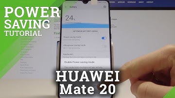 How to Save Battery in HUAWEI Mate 20 - Set Up HUAWEI Power Saving