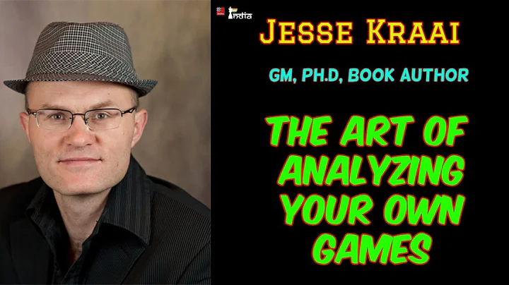 GM Jesse Kraai on the art of analyzing your own ga...