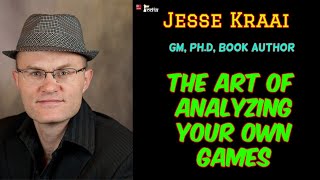 GM Jesse Kraai on the art of analyzing your own games screenshot 4